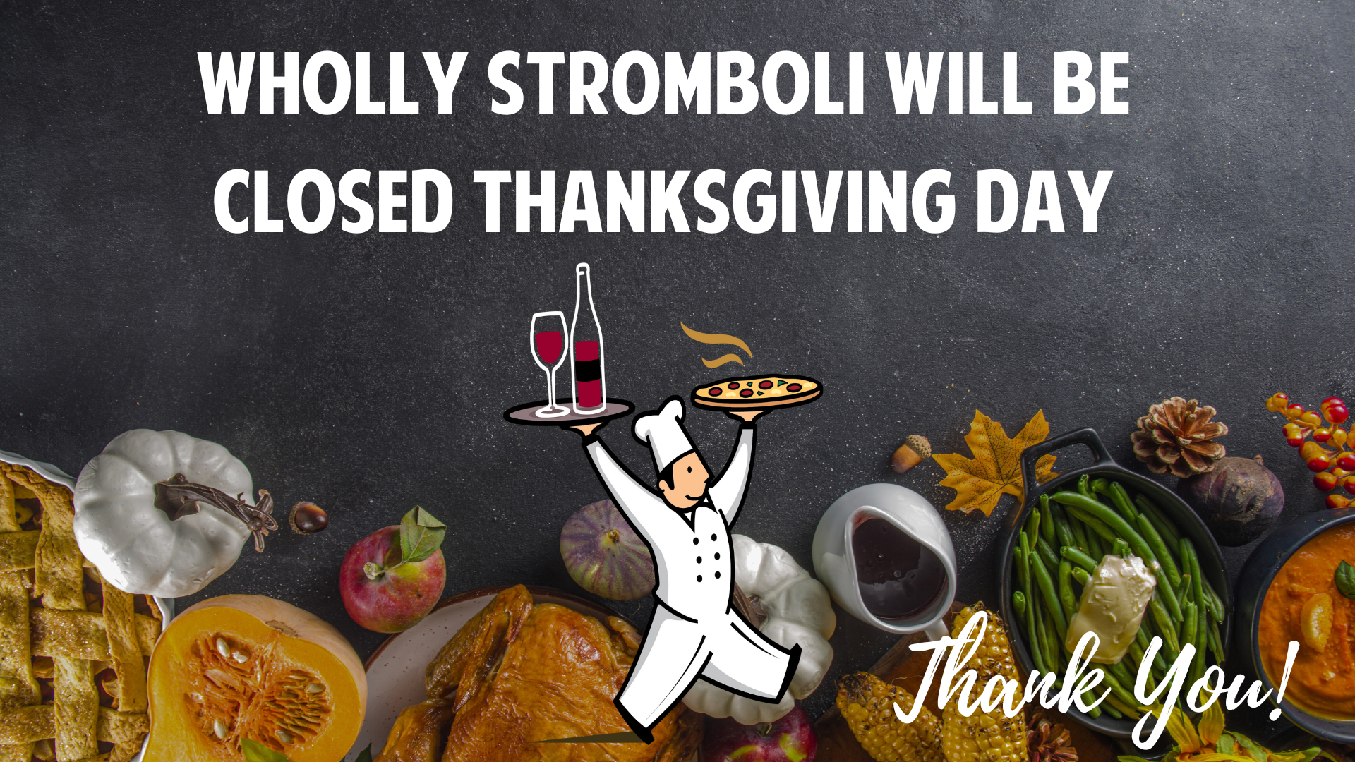 Thanksgiving - Closed